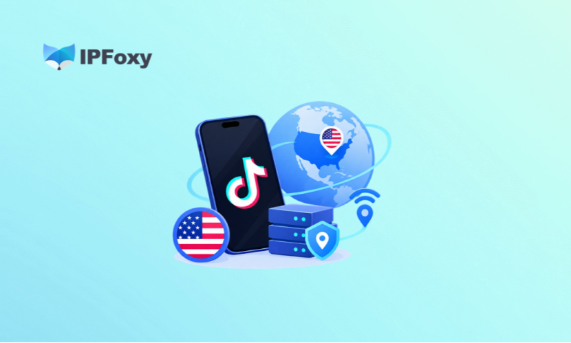 TikTok US Proxies Guide:How to Choose and Configure Proxies for TikTok Shop US?